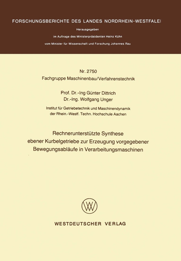 Günter Dittrich - Rechnerunterstützte Synthese ebener Kurbelgetriebe zur Erzeugung vorgegebener Bewegungsabläufe in Verarbeitungsmaschinen, Häftad