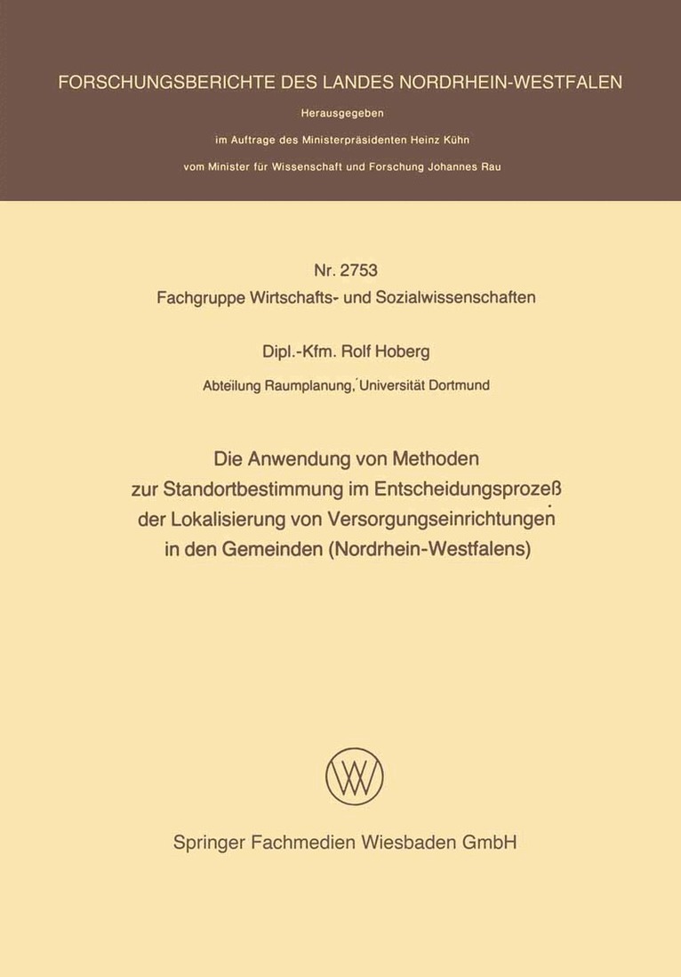 Rolf Hoberg - Die Anwendung von Methoden zur Standortbestimmung im Entscheidungsprozeß der Lokalisierung von Versorgungseinrichtungen in den Gemeinden (Nordrhein-Westfalens), Häftad