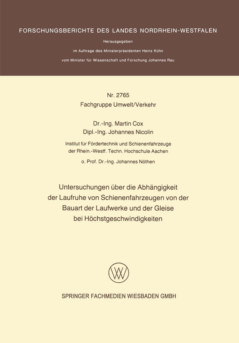 Martin Cox - Untersuchungen über die Abhängigkeit der Laufruhe von Schienenfahrzeugen von der Bauart der Laufwerke und der Gleise bei Höchstgeschwindigkeiten, Häftad