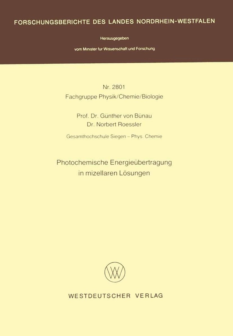 Günther von Bünau - Photochemische Energieübertragung in mizellaren Lösungen, Häftad