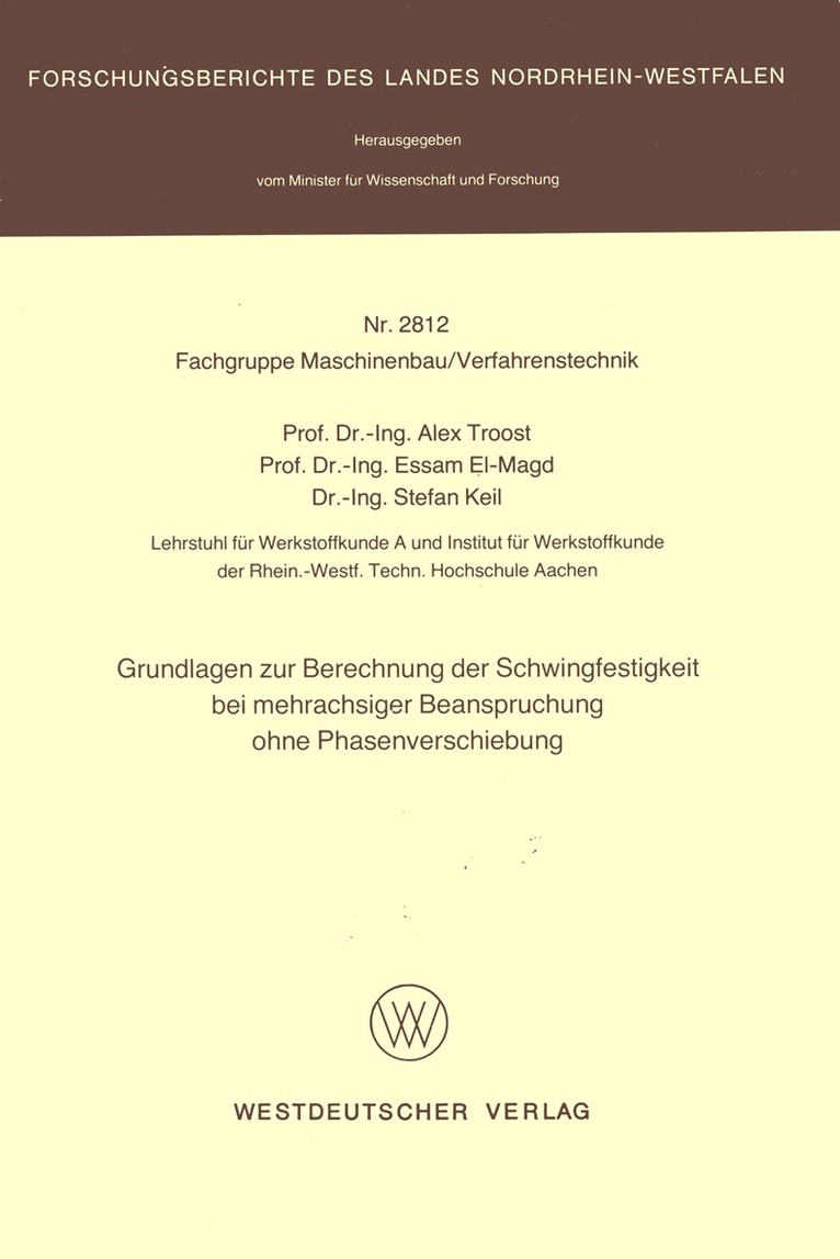 Alex Troost - Grundlagen zur Berechnung der Schwingfestigkeit bei mehrachsiger Beanspruchung ohne Phasenverschiebung, Häftad