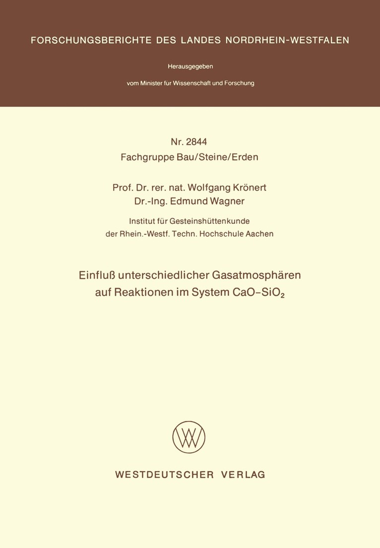 Wolfgang Krönert - Einfluß unterschiedlicher Gasatmosphären auf Reaktionen im System CaO-SiO2, Häftad