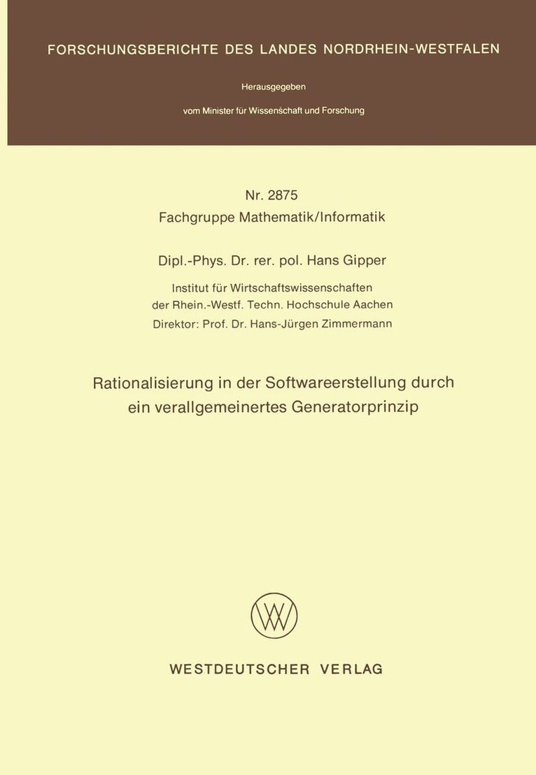 Hans Gipper - Rationalisierung in der Softwareerstellung durch ein verallgemeinertes Generatorprinzip, Häftad