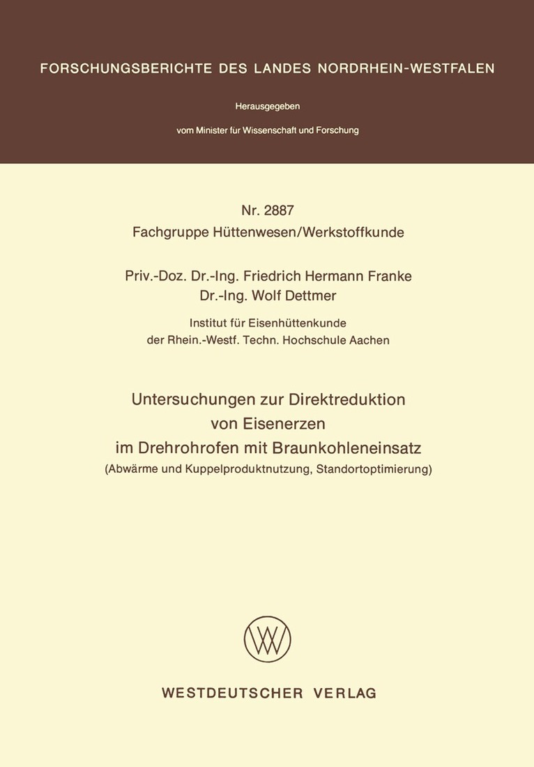 Friedrich Hermann Franke - Untersuchungen zur Direktreduktion von Eisenerzen im Drehrohrofen mit Braunkohleneinsatz, Häftad