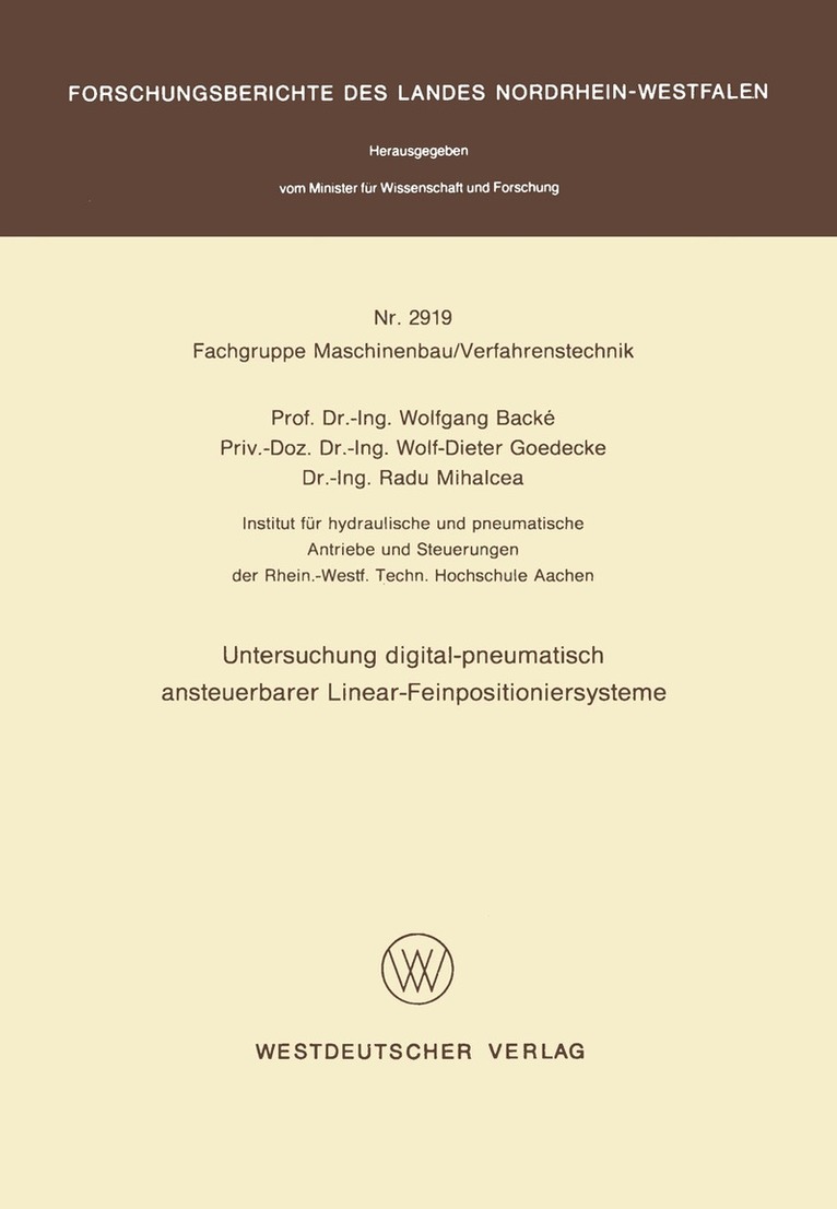Wolfgang Backé - Untersuchung digital-pneumatisch ansteuerbarer Linear-Feinpositioniersysteme, Häftad