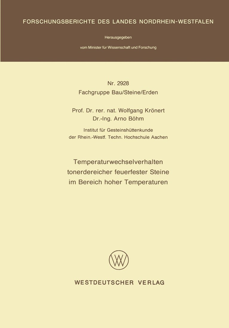 Wolfgang Krönert - Temperaturwechselverhalten tonerdereicher feuerfester Steine im Bereich hoher Temperaturen, Häftad