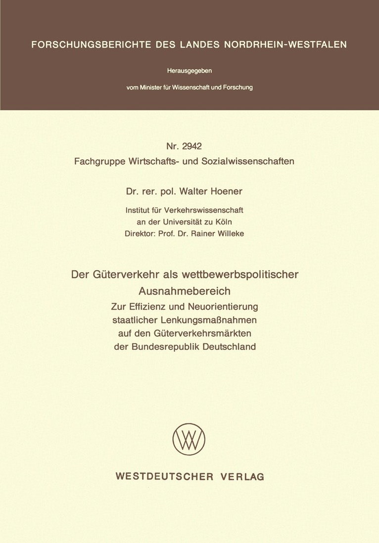 Walter Hoener - Der Güterverkehr als wettbewerbspolitischer Ausnahmebereich, Häftad