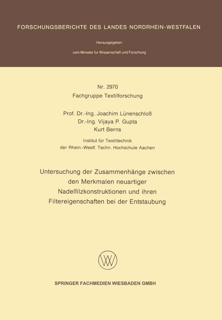 Joachim Lünenschloß, Vijaya P. Gupta, Kurt Berns - Untersuchung der Zusammenhänge zwischen den Merkmalen neuartiger Nadelfilzkonstruktionen und ihren Filtereigenschaften bei der Entstaubung, Häftad