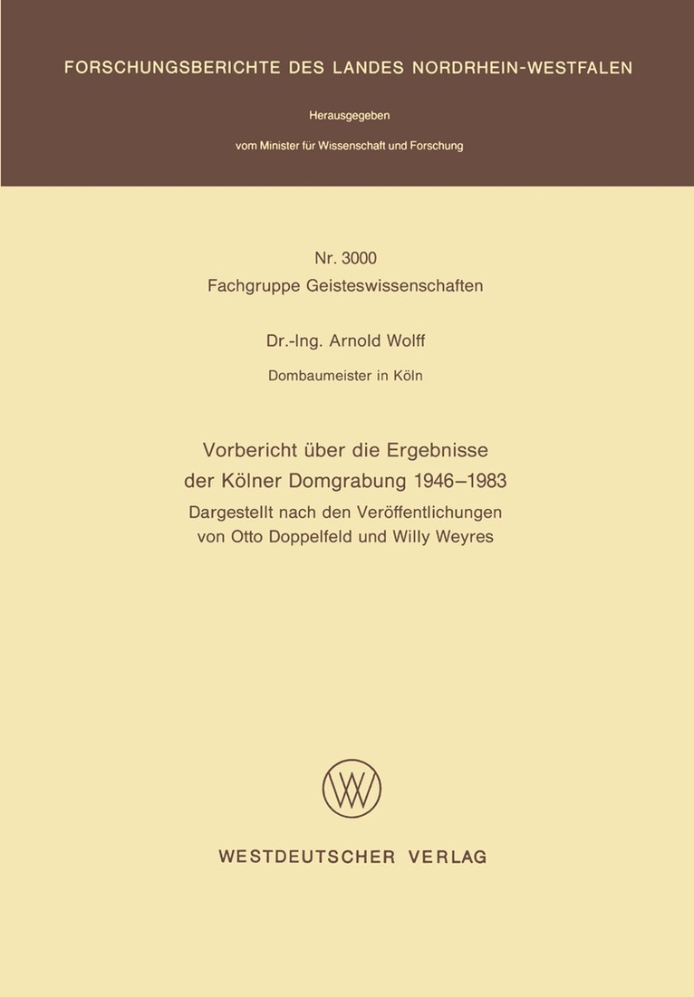 Arnold Wolff - Vorbericht über die Ergebnisse der Kölner Domgrabung 1946 – 1983, Häftad