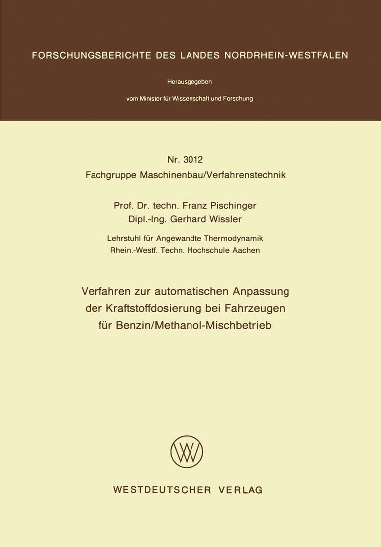 Franz Pischinger - Verfahren zur automatischen Anpassung der Kraftstoffdosierung bei Fahrzeugen für Benzin/Methanol-Mischbetrieb, Häftad