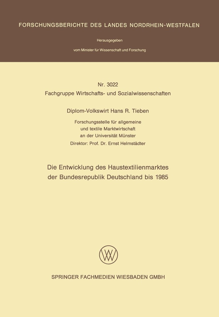 Diplom-Volkswirt Hans R. Tieben - Die Entwicklung des Haustextilienmarktes der Bundesrepublik Deutschland bis 1985, Häftad
