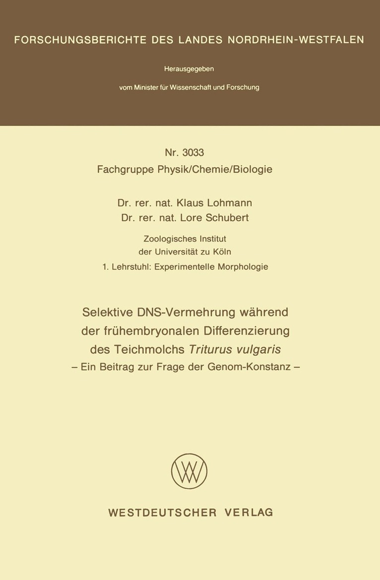 Klaus Lohmann - Selektive DNS- Vermehrung während der frühembryonalen Differenzierung des Teichmolchs Triturus vulgaris, Häftad