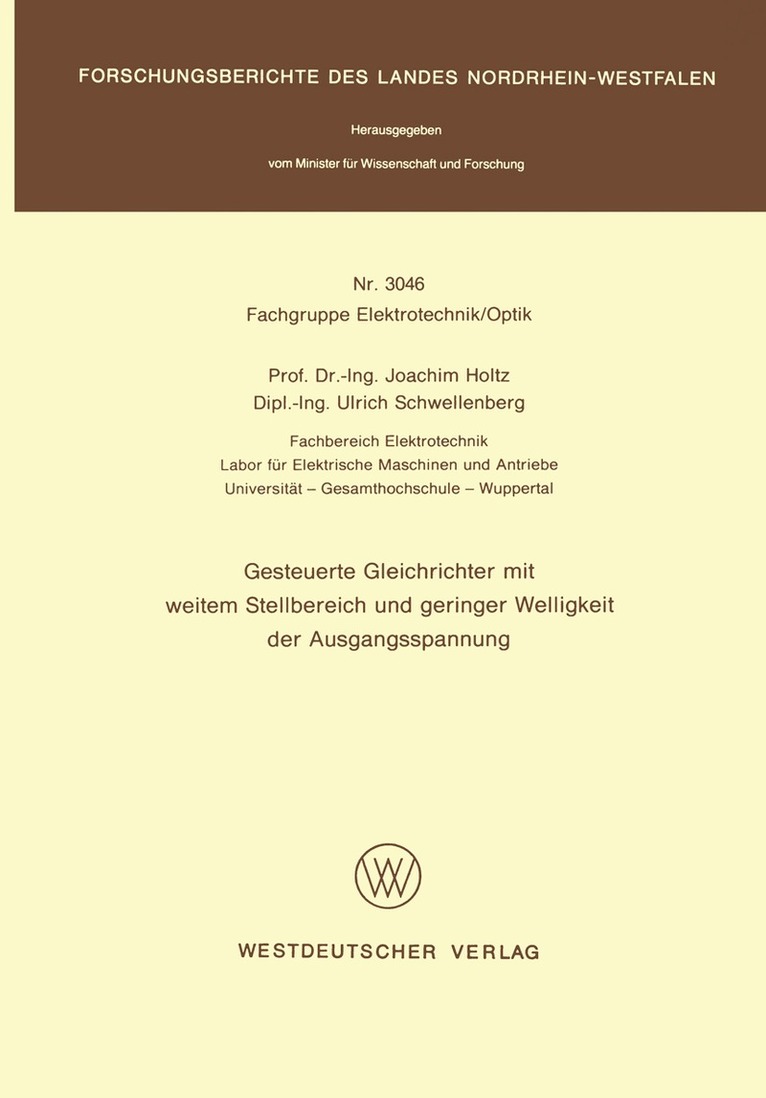 Joachim Holtz - Gesteuerte Gleichrichter mit weitem Stellbereich und geringer Welligkeit der Ausgangsspannung, Häftad