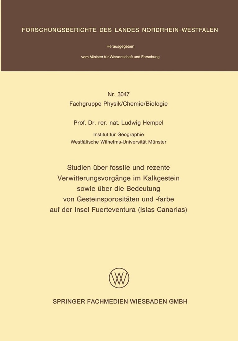 Ludwig Hempel - Studien über fossile und rezente Verwitterungsvorgänge im Kalkgestein sowie über die Bedeutung von Gesteinsporositäten und -farbe auf der Insel Fuerteventura (Islas Canarias), Häftad