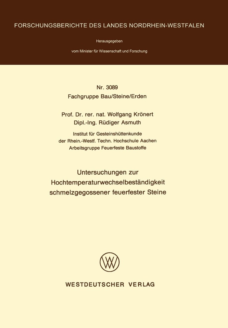 Wolfgang Krönert - Untersuchungen zur Hochtemperaturwechselbeständigkeit schmelzgegossener feuerfester Steine, Häftad