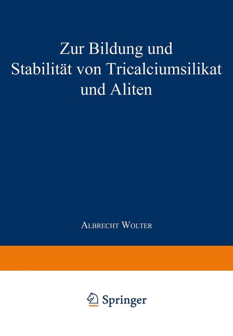 Albrecht Wolter - Zur Bildung und Stabilität von Tricalciumsilikat und Aliten, Häftad