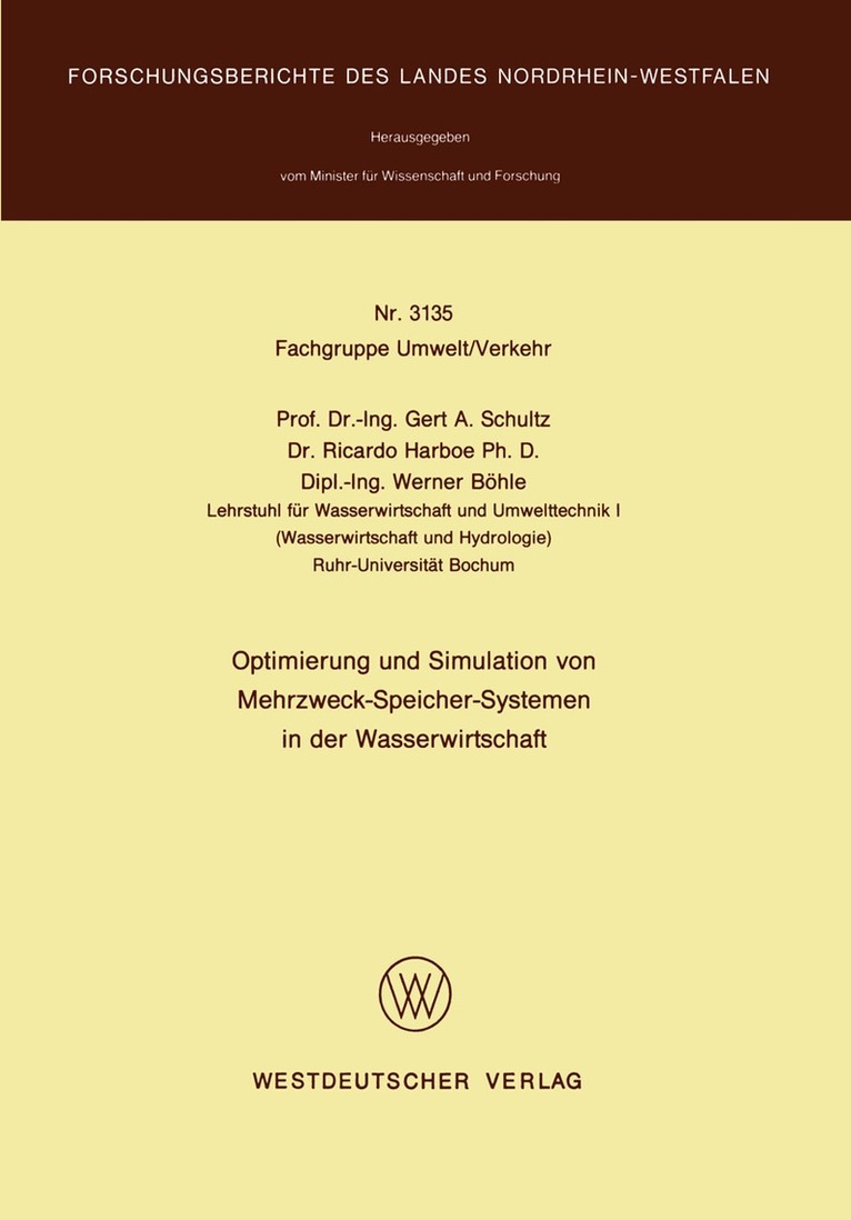 Gert A. Schultz - Optimierung und Simulation von Mehrzweck-Speicher-Systemen in der Wasserwirtschaft, Häftad
