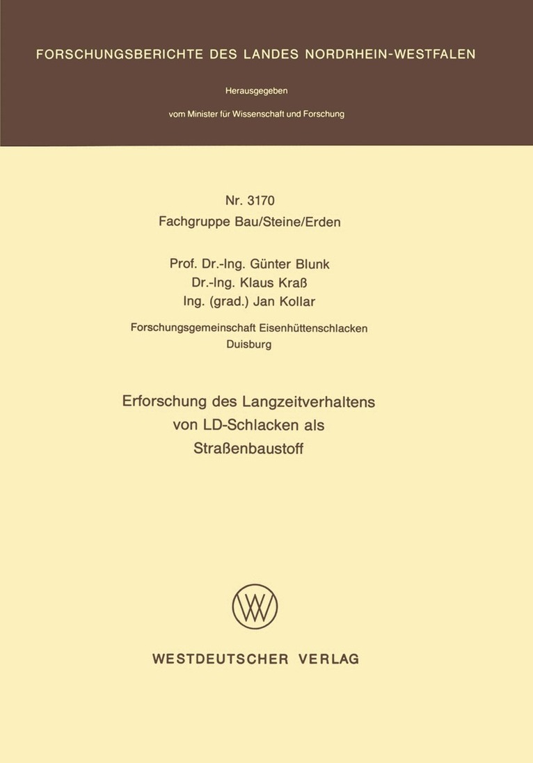 Günter Blunk - Erforschung des Langzeitverhaltens von LD-Schlacken als Straßenbaustoff, Häftad