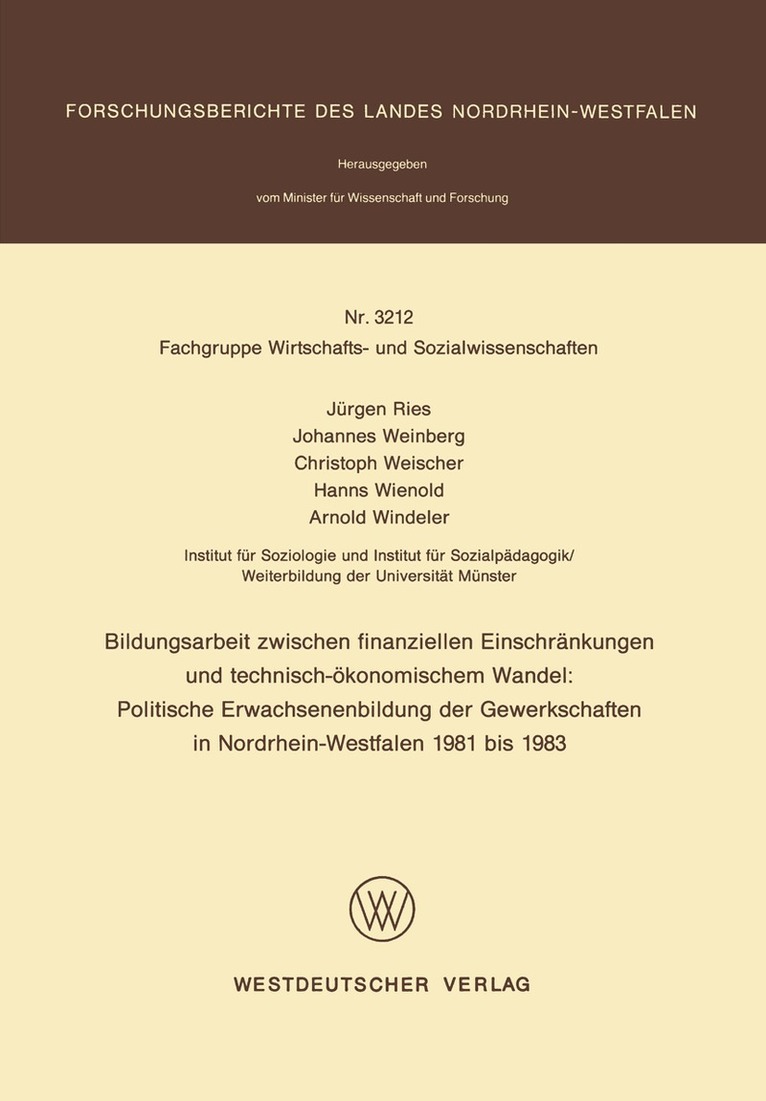 Jürgen Ries - Bildungsarbeit zwischen finanziellen Einschränkungen und technisch-ökonomischem Wandel: Politische Erwachsenenbildung der Gewerkschaften in Nordrhein-Westfalen 1981 bis 1983, Häftad