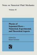 Physics of Separated Flows - Numerical, Experimental, and Theoretical Aspects