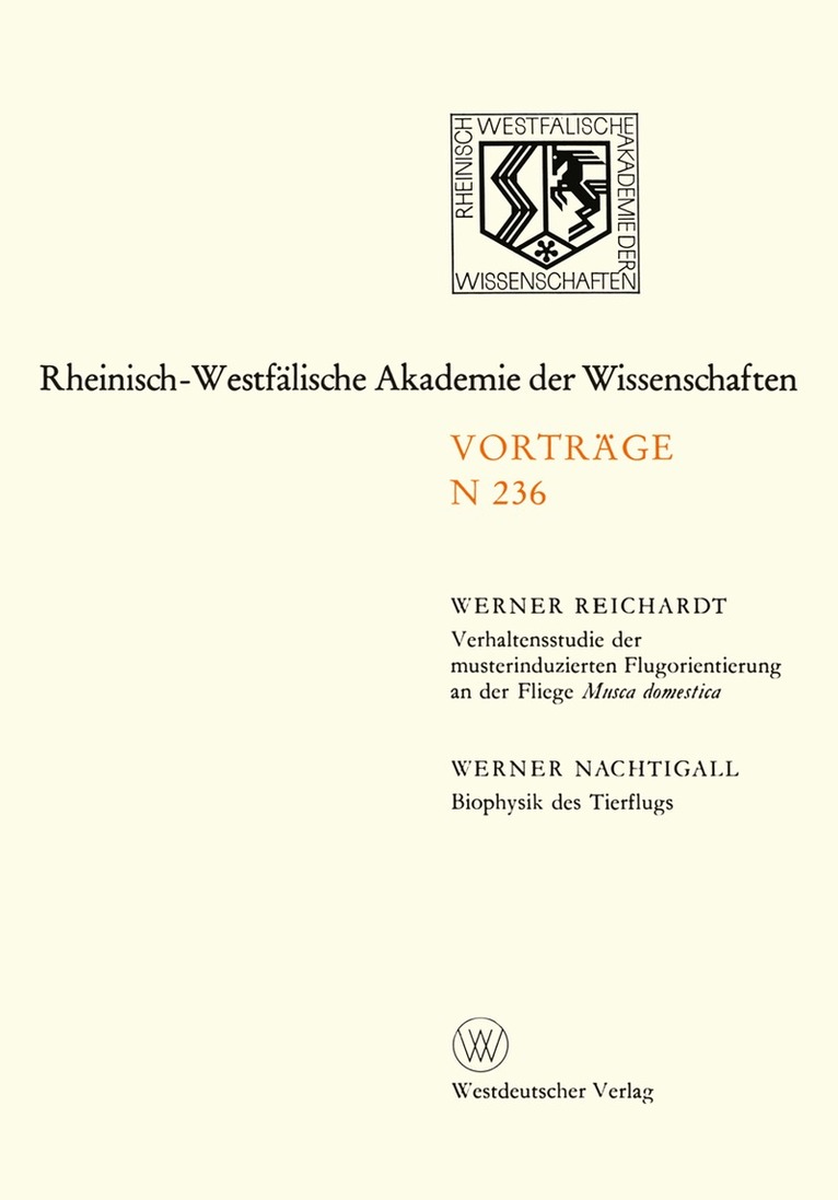 Verhaltensstudie der musterinduzierten Flugorientierung an der Fliege Musca domestica. Biophysik des Tierflugs