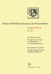 Fortschritte in der Kultur von Pfanzenzellen - neue Z�chtungsmethoden. Das physiologische Potential pflanzlicher Zellkulturen