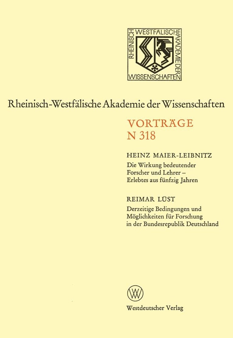Heinz Maier-Leibnitz - Die Wirkung bedeutender Forscher und Lehrer — Erlebtes aus fünfzig Jahren, Häftad