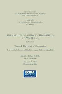 The Archive of Ammon Scholasticus of Panopolis
