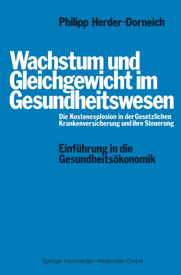 Philipp Herder-Dorneich - Wachstum und Gleichgewicht im Gesundheitswesen, Häftad