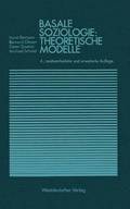 Basale Soziologie: Theoretische Modelle
