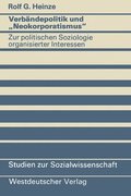 Verbndepolitik und "Neokorporatismus