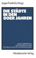 Die Stdte in den 80er Jahren
