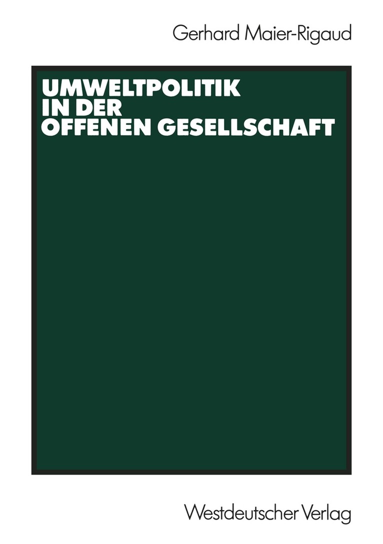 Gerhard Maier-Rigaud - Umweltpolitik in der offenen Gesellschaft, Häftad