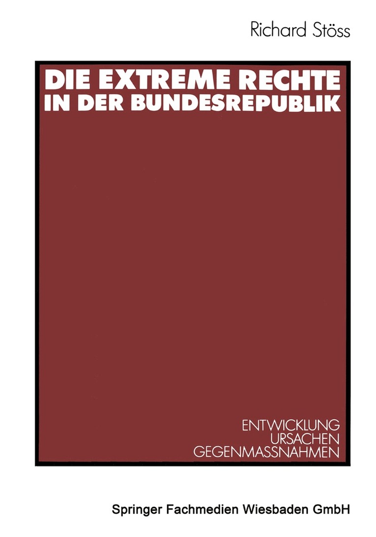 Richard Steoss, Richard Stoss - Die extreme Rechte in der Bundesrepublik, Häftad