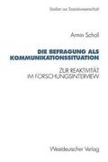 Die Befragung ALS Kommunikationssituation