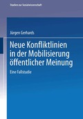 Neue Konfliktlinien in der Mobilisierung �ffentlicher Meinung