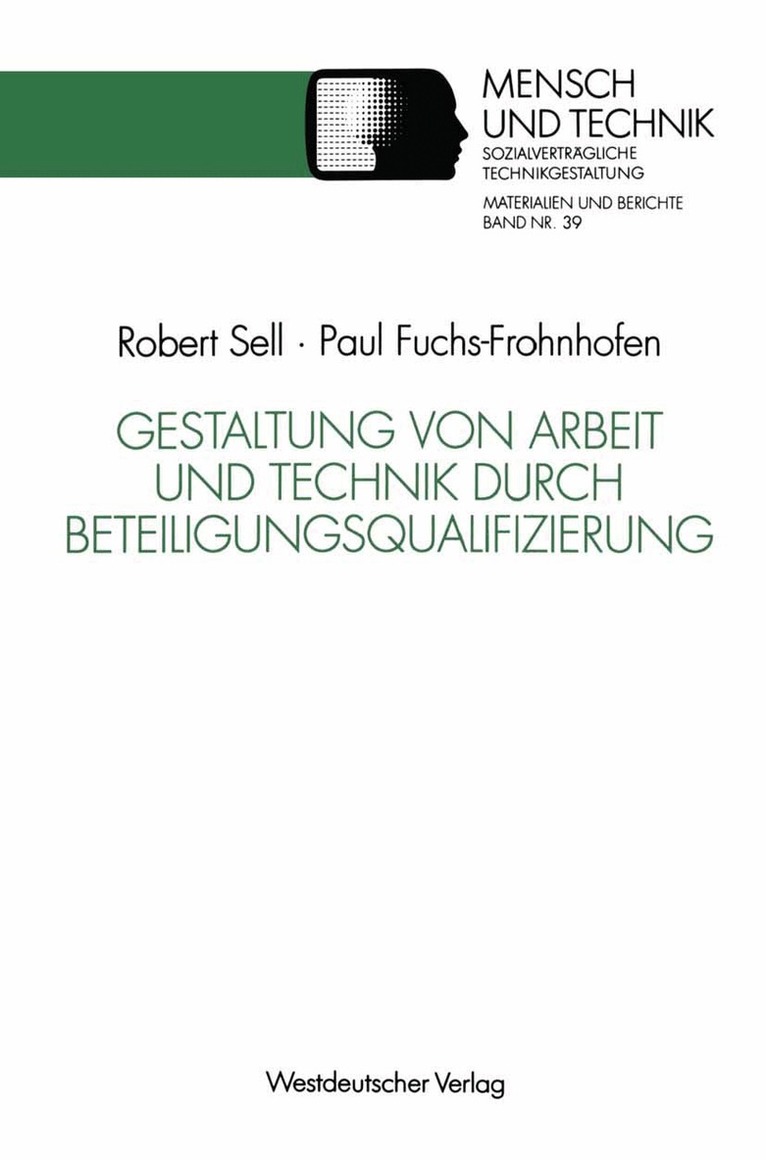Paul Fuchs-Frohnhofen - Gestaltung von Arbeit und Technik durch Beteiligungsqualifizierung, Häftad