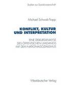 Konflikt, Kultur und Interpretation