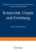 Kreativit�t, Utopie und Erziehung