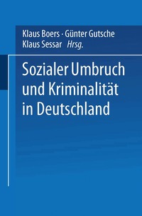 Sozialer Umbruch und Kriminalit�t in Deutschland