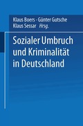 Sozialer Umbruch und Kriminalit�t in Deutschland
