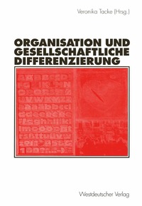 Organisation und gesellschaftliche Differenzierung