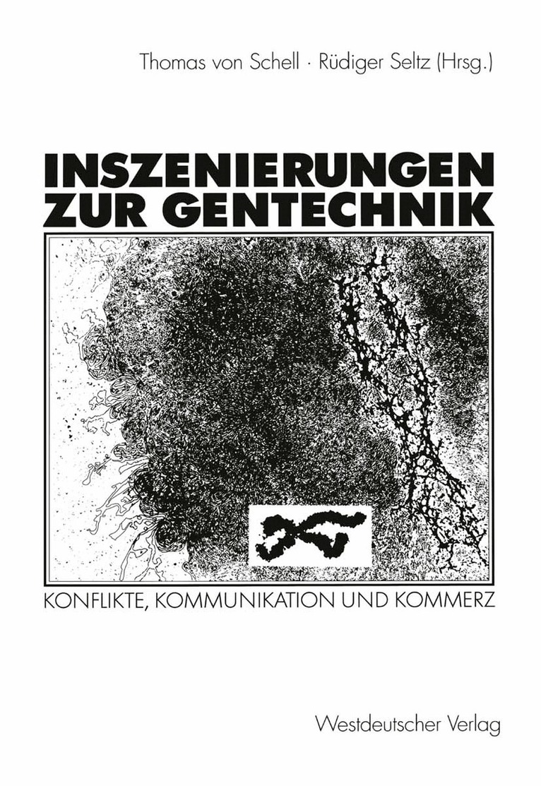 Thomas Schell, Rüdiger Seltz - Inszenierungen zur Gentechnik, Häftad
