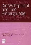 Die Wehrpflicht und ihre Hintergrnde