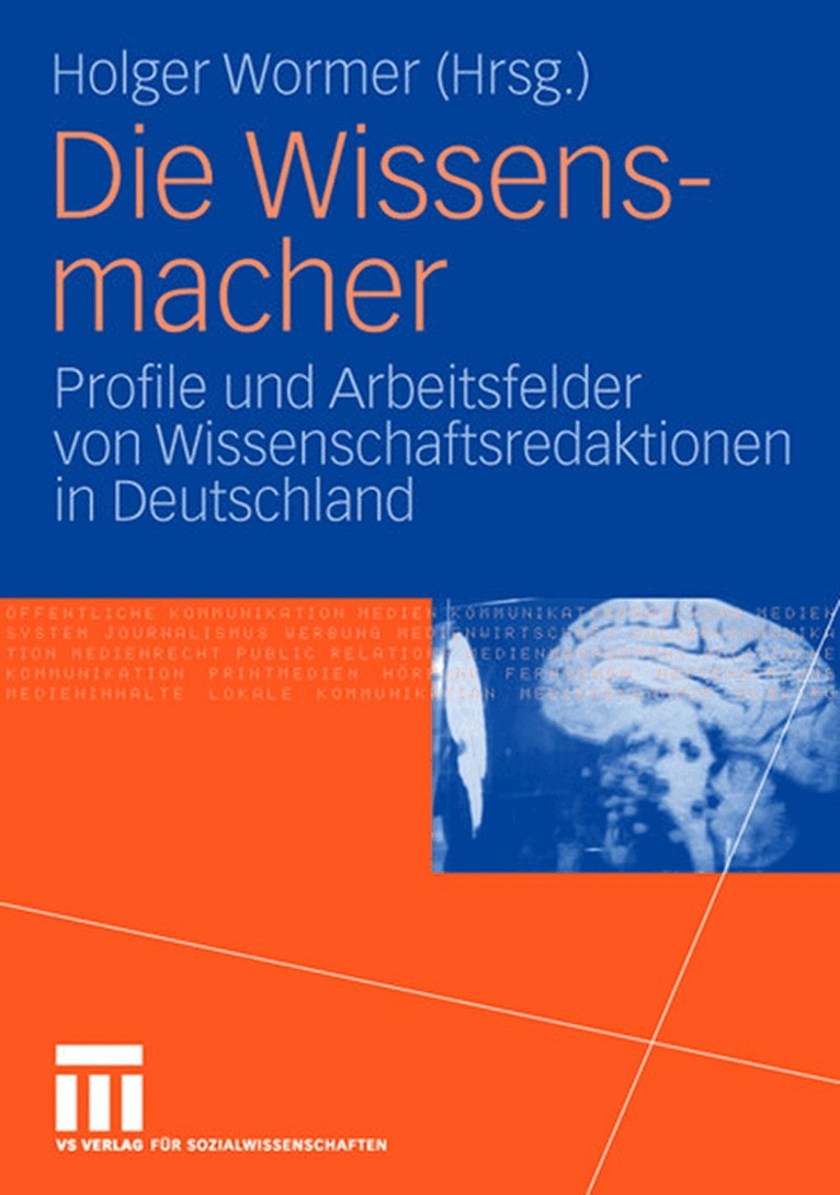 Holger Wormer - Die Wissensmacher, Häftad