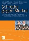 Schröder gegen Merkel