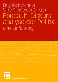 Foucault: Diskursanalyse der Politik