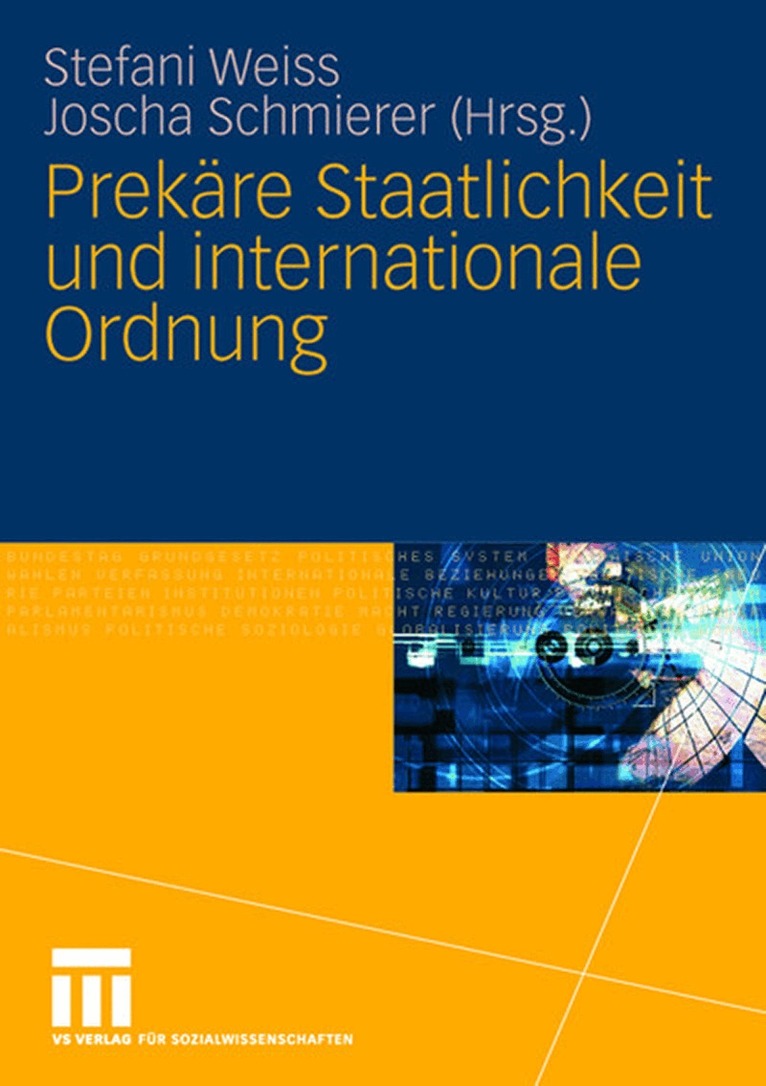 Stefani Weiss, Joscha Schmierer - Prekäre Staatlichkeit und internationale Ordnung, Häftad