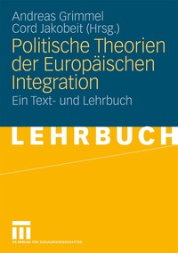 Politische Theorien der Europ�ischen Integration