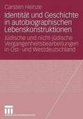 Identitt und Geschichte in autobiographischen Lebenskonstruktionen